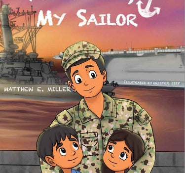 Navy Children’s Book - My Daddy, My Sailor By Matthew E. Miller