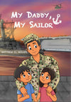 Navy Children’s Book - My Daddy, My Sailor By Matthew E. Miller