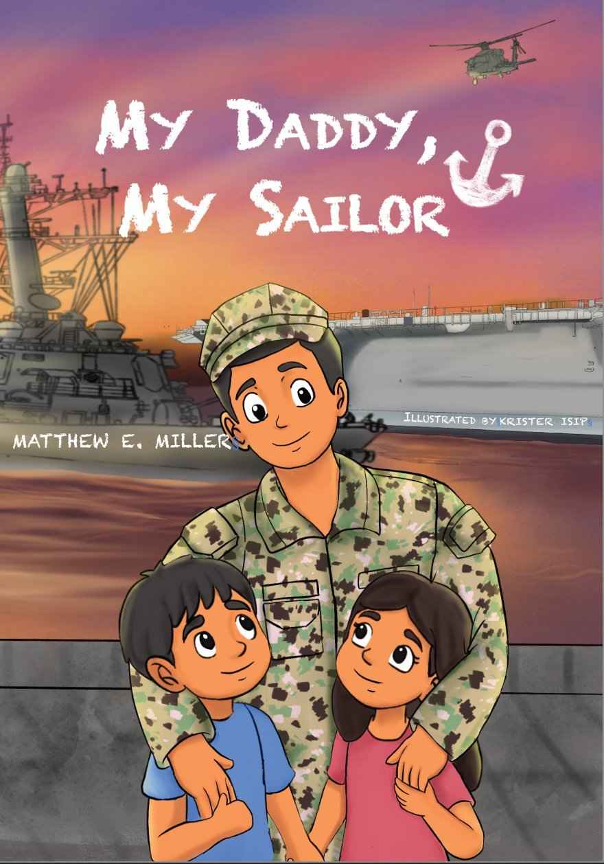 Navy Children’s Book - My Daddy, My Sailor By Matthew E. Miller