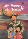 U.S. Navy Children's Book - My Mommy, My Sailor By Matthew E. Miller