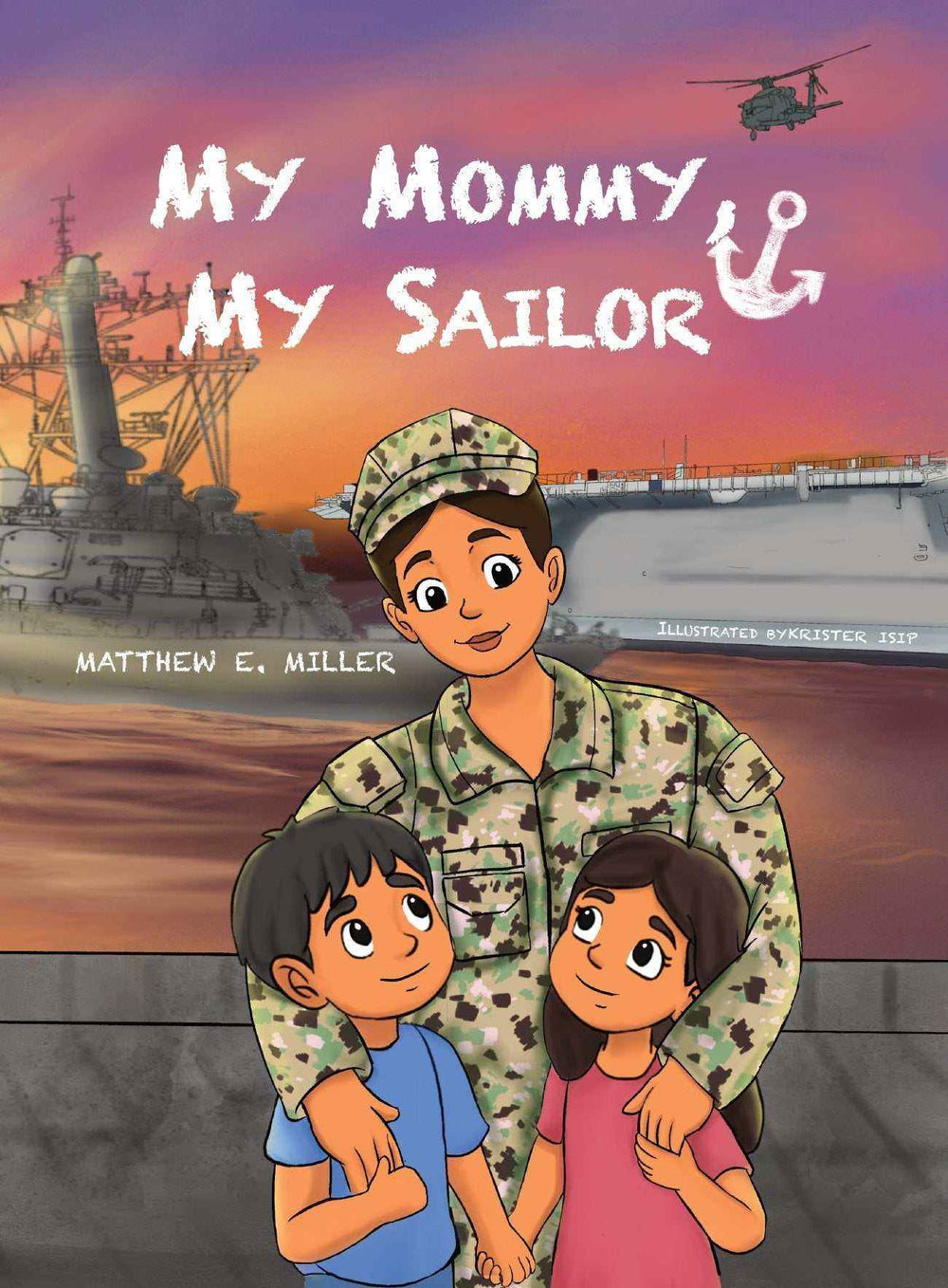 U.S. Navy Children's Book - My Mommy, My Sailor By Matthew E. Miller