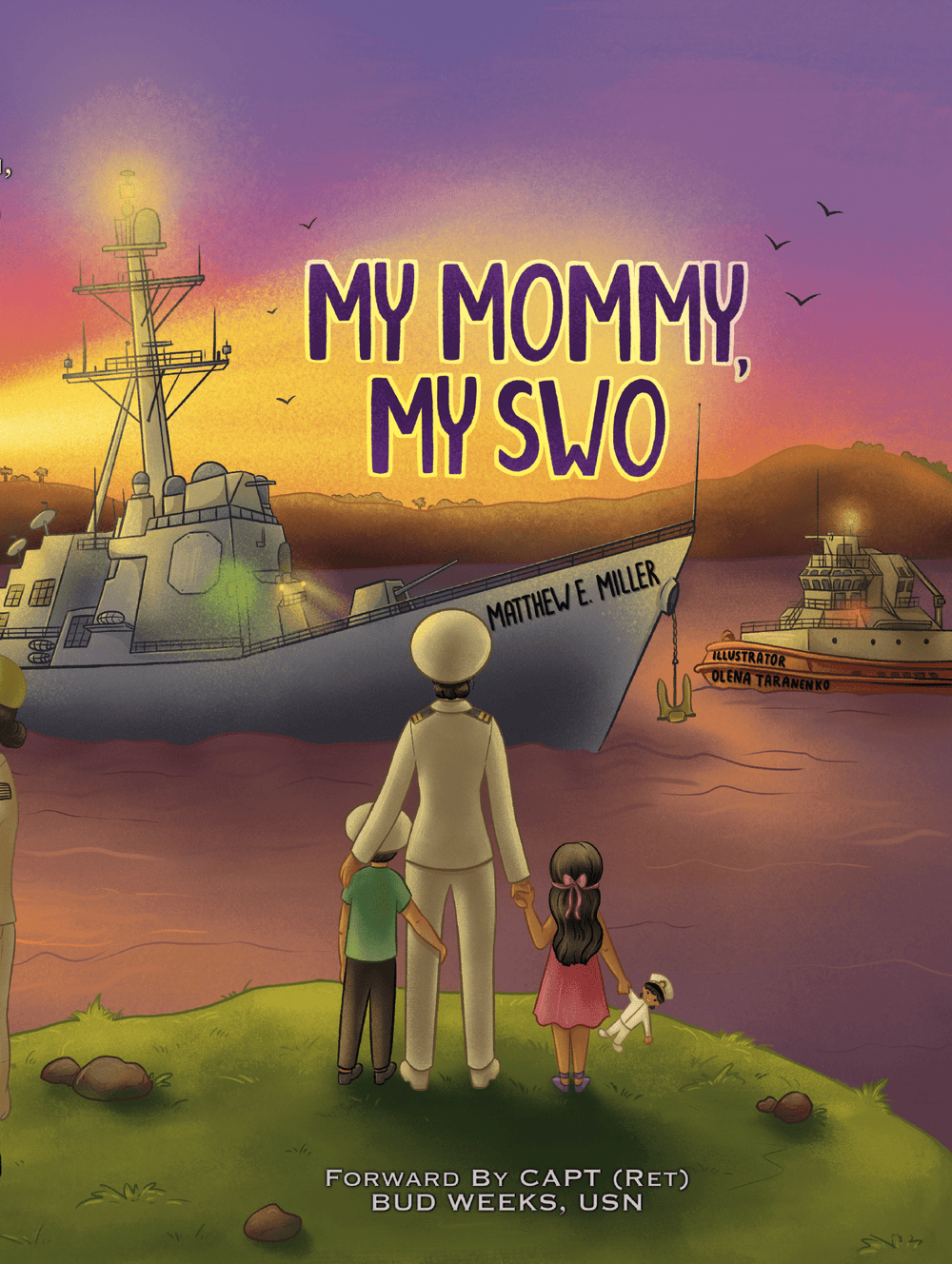 Cover of “My Mommy, My SWO” book featuring a child looking up at their mom in uniform with a Navy ship in the background — a heartfelt storybook for military families.